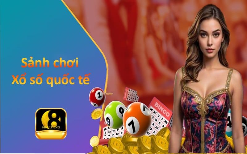 Xổ Số 888b - Sảnh soi lô đề uy tín, đặt cược 1 ăn thưởng lên đến 99 3 Chơi xổ số quốc tế