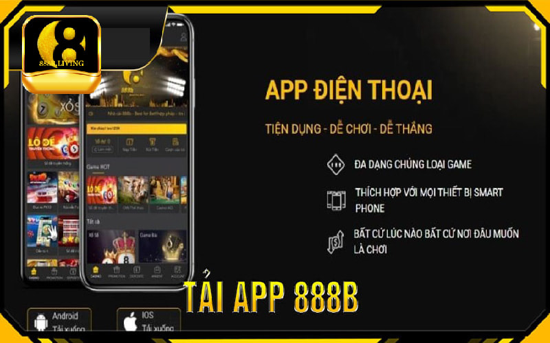 Tải App 888B - Trải nghiệm cá cược tiện lợi trên điện thoại 1 Tải app 888B cho thiết bị sử dụng hệ điều hành Android