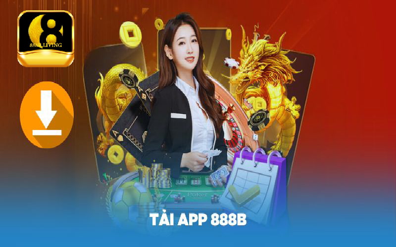 Tải App 888B - Trải nghiệm cá cược tiện lợi trên điện thoại 3 tải app 888B để trải nghiệm dịch vụ cá cược